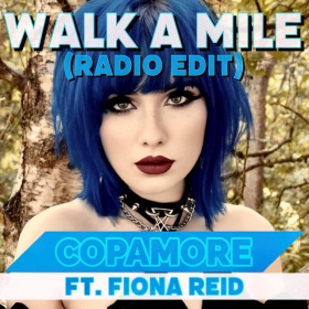 COPAMORE FEAT. FIONA REID - WALK A MILE